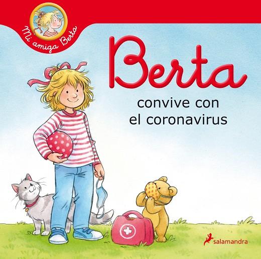 Berta convive con el coronavirus (Mi amiga Berta) | 9788418174469 | SCHNEIDER, LIANE | Librería Castillón - Comprar libros online Aragón, Barbastro