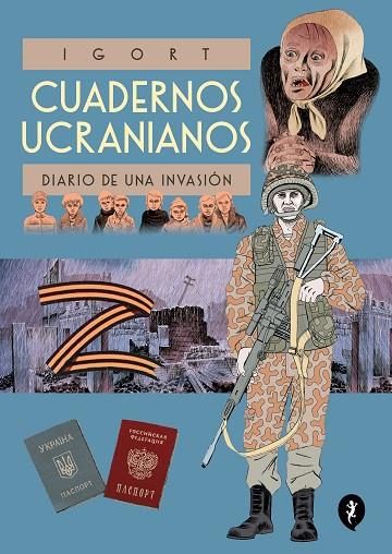 Cuadernos Ucranianos : Diario de una invasión | 9788418621642 | Igort | Librería Castillón - Comprar libros online Aragón, Barbastro