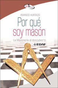POR QUE SOY MASON | 9788441421714 | HURTADO, AMANDO | Librería Castillón - Comprar libros online Aragón, Barbastro