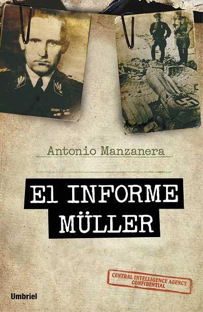 Informe Müller | 9788492915231 | Manzanera, Antonio | Librería Castillón - Comprar libros online Aragón, Barbastro