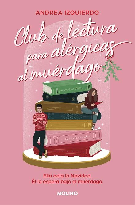 Club de lectura para alérgicas al muérdago | 9788427239791 | Izquierdo, Andrea | Librería Castillón - Comprar libros online Aragón, Barbastro
