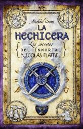 HECHICERA, LA - NICOLAS FLAMEL 3 | 9788499180557 | SCOTT, MICHAEL | Librería Castillón - Comprar libros online Aragón, Barbastro