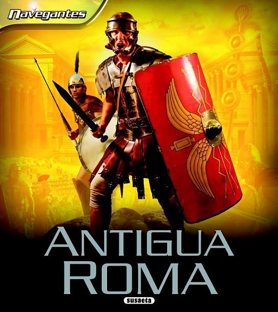 Antigua Roma | 9788467702033 | Steele, Philip | Librería Castillón - Comprar libros online Aragón, Barbastro