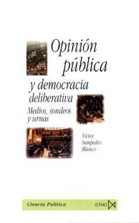 OPINION PUBLICA Y DEMOCRACIA DELIBERATIVA | 9788470903823 | SAMPEDRO BLANCO, VICTOR | Librería Castillón - Comprar libros online Aragón, Barbastro