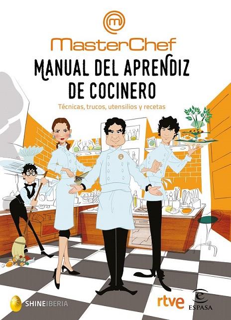 Manual del aprendiz de cocinero | 9788467049459 | Shine/CR TVE | Librería Castillón - Comprar libros online Aragón, Barbastro