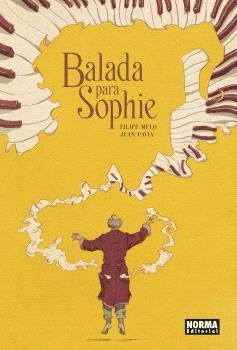 BALADA PARA SOPHIE | 9788467948530 | MELO, FILIPE / CAVIA, JUAN | Librería Castillón - Comprar libros online Aragón, Barbastro