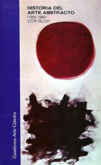 Historia del arte abstracto | 9788437603216 | Blok, Cor | Librería Castillón - Comprar libros online Aragón, Barbastro