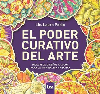 El poder curativo del arte | 9788411310550 | Laura Podio | Librería Castillón - Comprar libros online Aragón, Barbastro