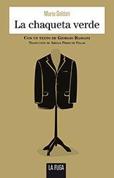 LA CHAQUETA VERDE | 9788494309601 | SOLDATI, MARIO | Librería Castillón - Comprar libros online Aragón, Barbastro