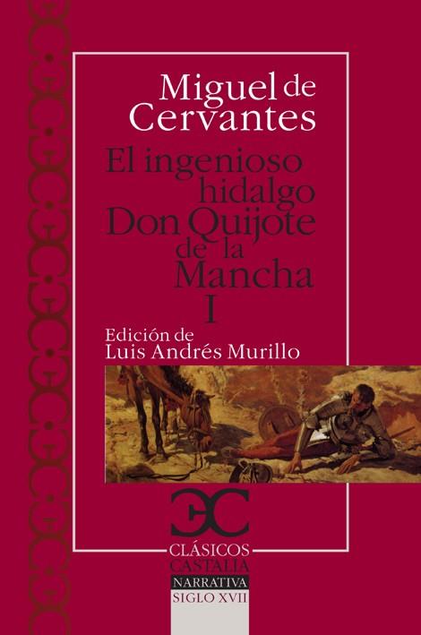 Ingenioso hidalgo Don Quijote de la Mancha I , El | 9788497403726 | Cervantes Saavedra, Miguel de | Librería Castillón - Comprar libros online Aragón, Barbastro