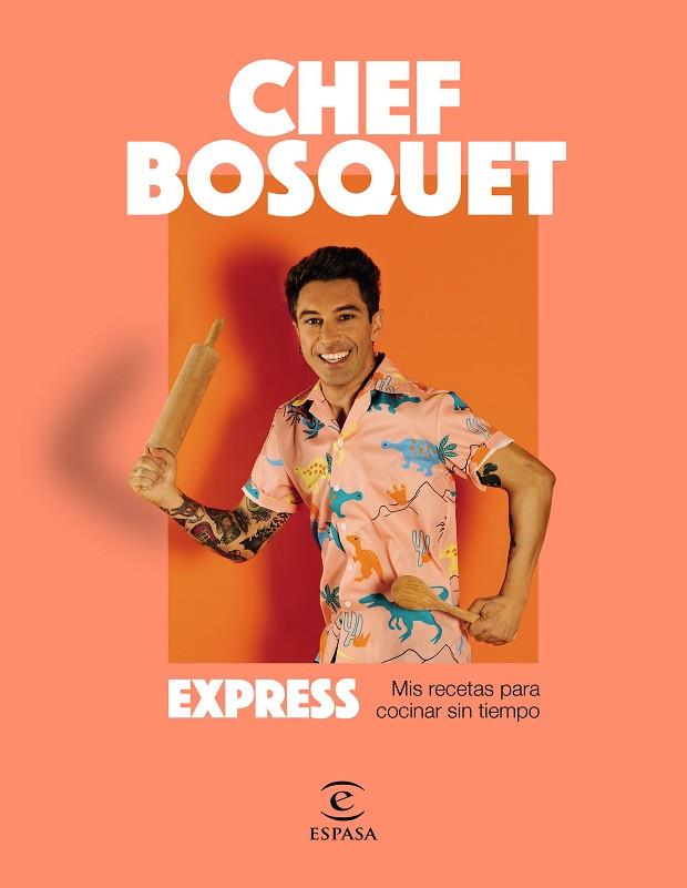 Express | 9788467064704 | Chef Bosquet | Librería Castillón - Comprar libros online Aragón, Barbastro