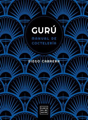 Gurú | 9788408254591 | Diego Cabrera | Librería Castillón - Comprar libros online Aragón, Barbastro
