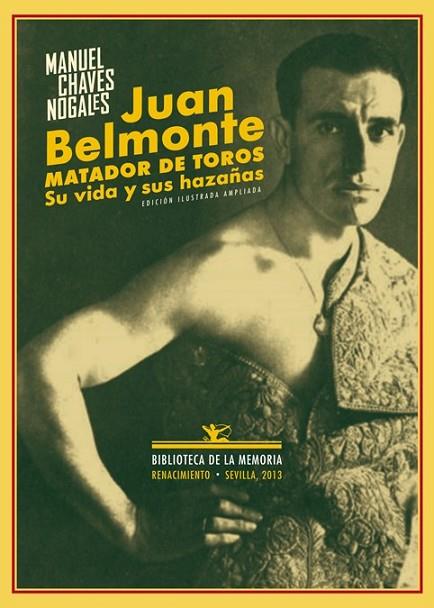 Juan Belmonte, matador de toros | 9788484728269 | Chaves Nogales, Manuel | Librería Castillón - Comprar libros online Aragón, Barbastro