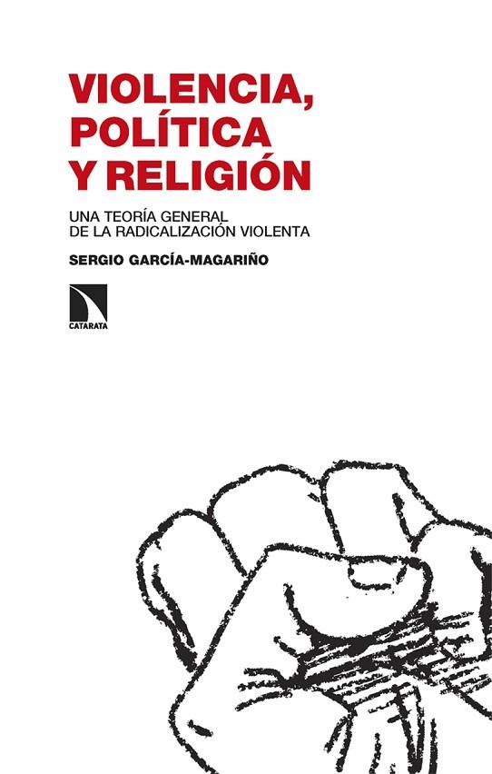Violencia, política y religión | 9788413525655 | García-Magariño, Sergio | Librería Castillón - Comprar libros online Aragón, Barbastro