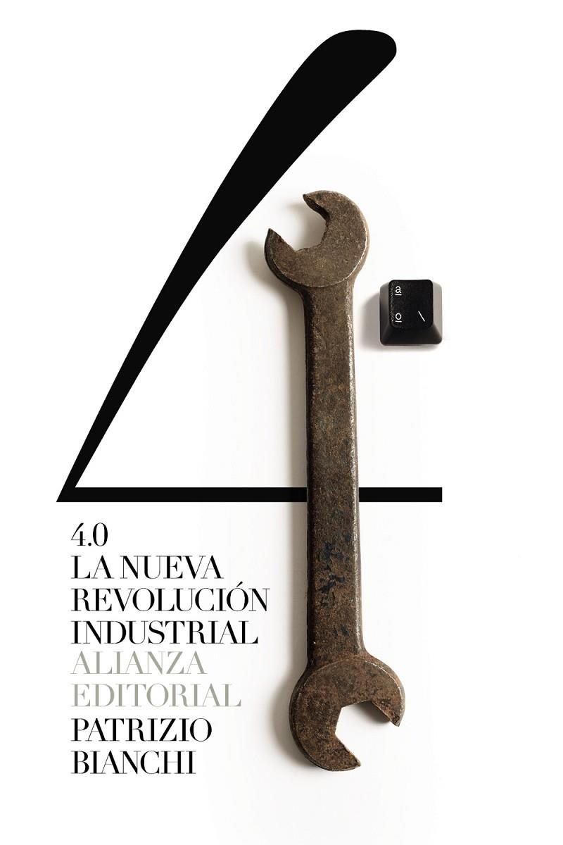 4.0: La nueva revolución industrial | 9788491819561 | Bianchi, Patrizio | Librería Castillón - Comprar libros online Aragón, Barbastro