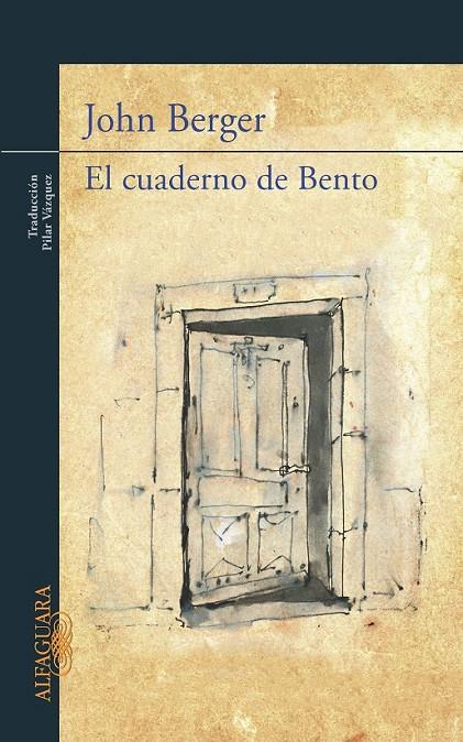 CUADERNO DE BENTO, EL | 9788420413082 | BERGER, JOHN | Librería Castillón - Comprar libros online Aragón, Barbastro