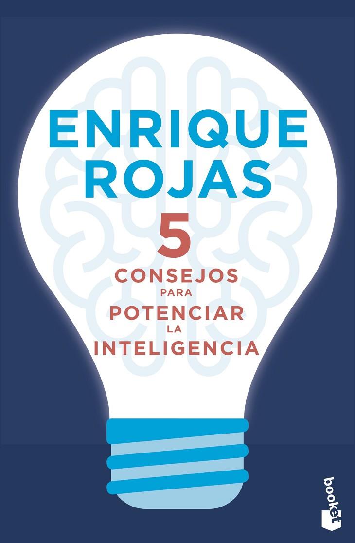 5 consejos para potenciar la inteligencia | 9788499986401 | Rojas, Enrique | Librería Castillón - Comprar libros online Aragón, Barbastro
