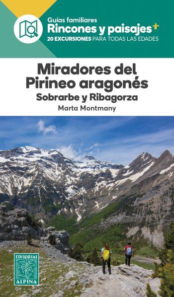 MIRADORES DEL PIRINEO ARAGONÉS - SOBRARBE Y RIBAGORZA | 9788480909655 | MONTMANY, MARTA | Librería Castillón - Comprar libros online Aragón, Barbastro