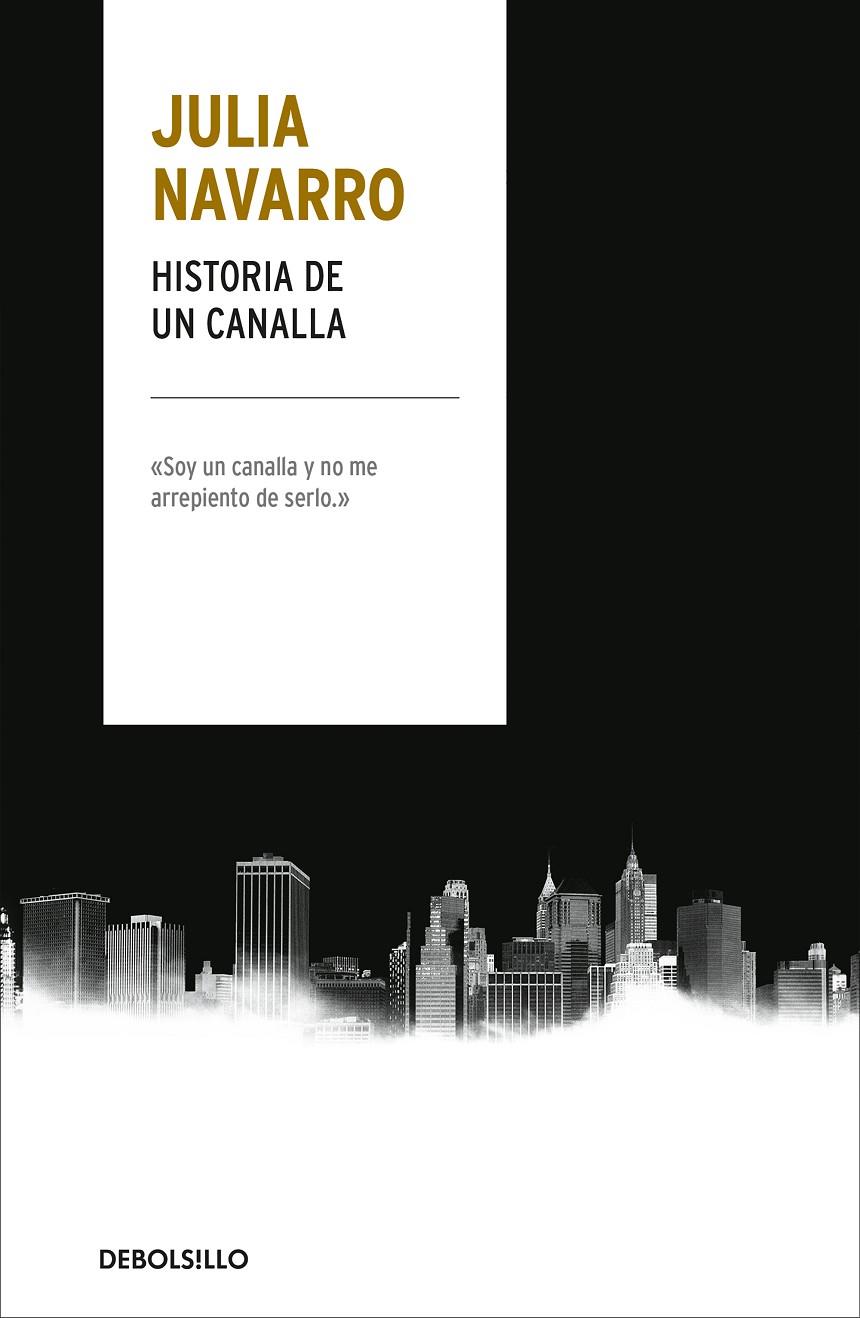 Historia de un canalla | 9788466346665 | Navarro, Julia | Librería Castillón - Comprar libros online Aragón, Barbastro
