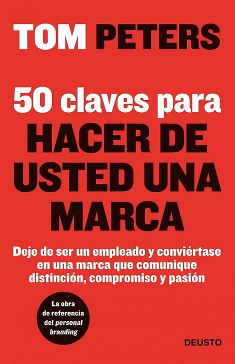 50 CLAVES PARA HACER DE USTED UNA MARCA | 9788423428281 | PETERS, TOM | Librería Castillón - Comprar libros online Aragón, Barbastro