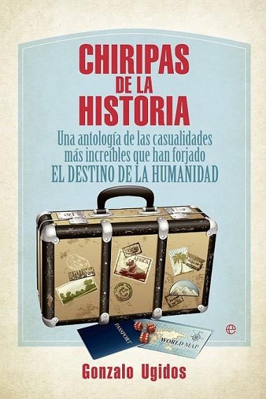 Chiripas de la historia | 9788499709338 | Ugidos, Gonzalo | Librería Castillón - Comprar libros online Aragón, Barbastro