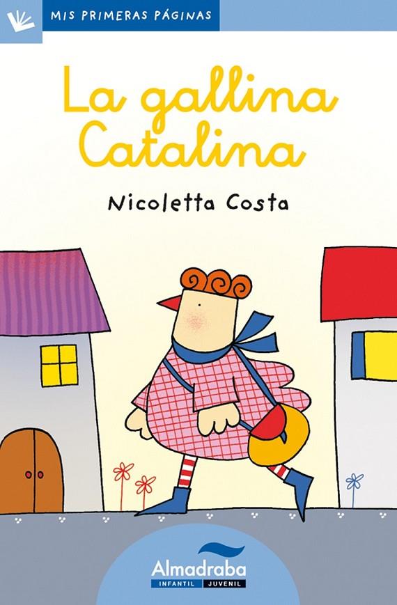 GALLINA CATALINA, LA (CURSIVA) | 9788415207368 | COSTA, NICOLETTA | Librería Castillón - Comprar libros online Aragón, Barbastro