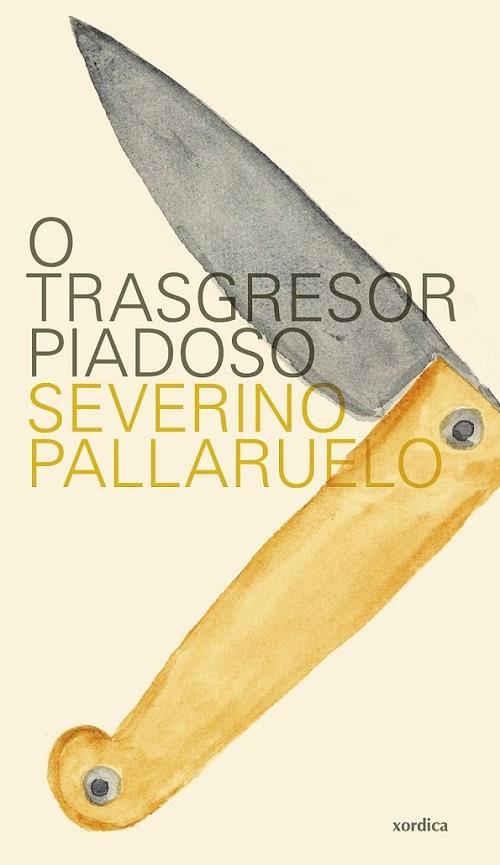 O TRANSGRESOR PIADOSO | 9788496457508 | PALLARUELO CAMPO, SEVERINO | Librería Castillón - Comprar libros online Aragón, Barbastro