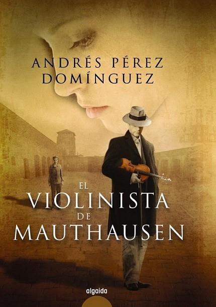 El violinista de Mauthasen | 9788498779073 | Pérez Domínguez, Andrés | Librería Castillón - Comprar libros online Aragón, Barbastro