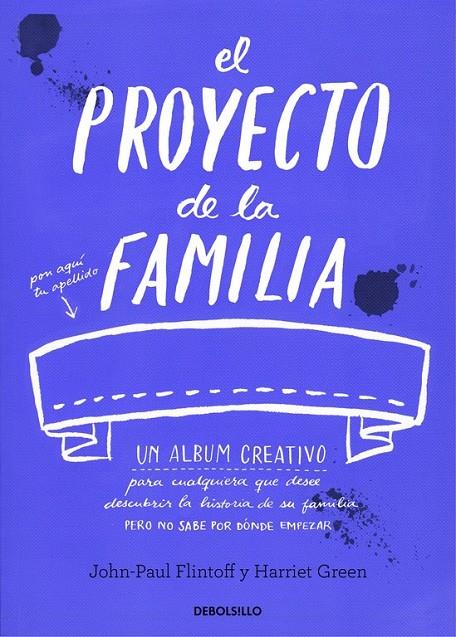 El proyecto de la familia | 9788490628560 | FLINTOFF,JOHN-PAUL/GREEN,HARRIET | Librería Castillón - Comprar libros online Aragón, Barbastro