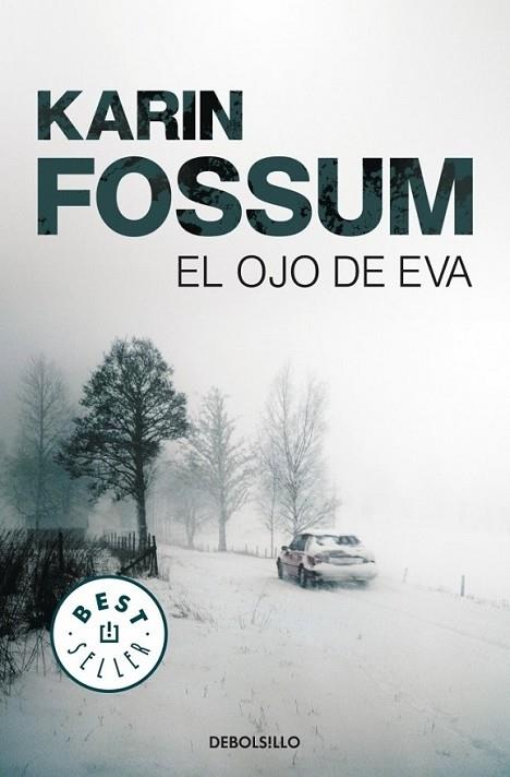 OJO DE EVA, EL | 9788499083506 | FOSSUM, KARIN | Librería Castillón - Comprar libros online Aragón, Barbastro