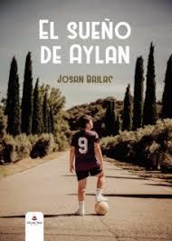 El sueño de Aylan | 9788413632902 | Bailan, Josan | Librería Castillón - Comprar libros online Aragón, Barbastro