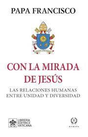 CON LA MIRADA DE JESÚS | 9788419240057 | PAPA FRANCISCO | Librería Castillón - Comprar libros online Aragón, Barbastro