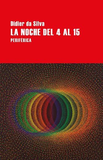 La noche del 4 al 15 | 9788418264962 | da Silva, Didier | Librería Castillón - Comprar libros online Aragón, Barbastro