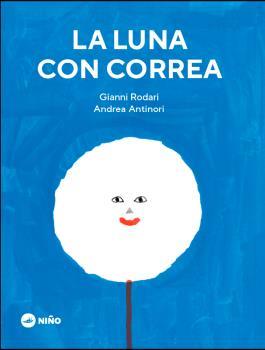 LUNA CON CORREA, LA | 9789569569265 | RODARI, GIANNI | Librería Castillón - Comprar libros online Aragón, Barbastro