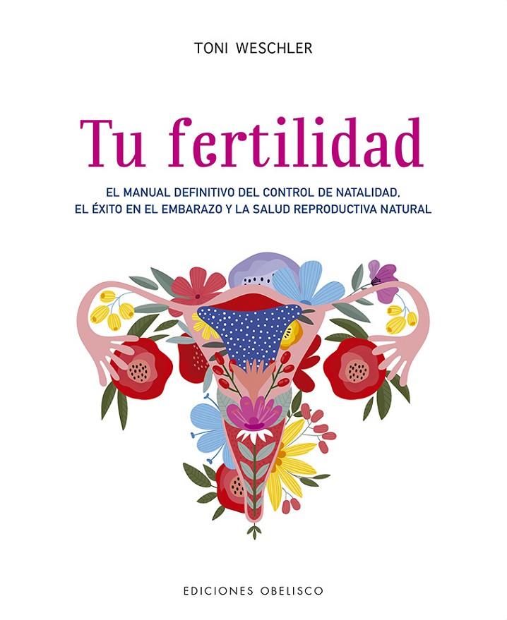 Tu fertilidad | 9788491115717 | Weschler, Toni | Librería Castillón - Comprar libros online Aragón, Barbastro