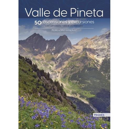 Valle de Pineta : 50 ascensiones y excursiones | 9788483215456 | Lopez Gonzalez, Pedro | Librería Castillón - Comprar libros online Aragón, Barbastro