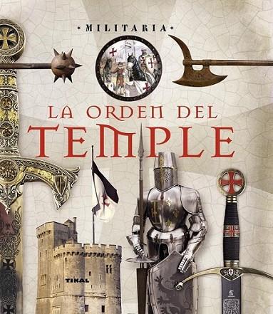 La Orden del Temple | 9788499283036 | Balasch Blanch, Enric; Ruiz Arranz, Yolanda | Librería Castillón - Comprar libros online Aragón, Barbastro