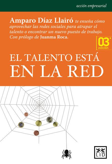 El talento está en la red | 9788483564035 | Díaz-Llairó, Ámparo | Librería Castillón - Comprar libros online Aragón, Barbastro