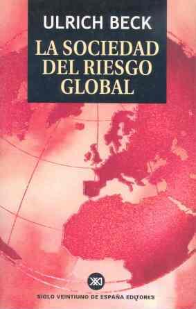 SOCIEDAD DEL RIESGO GLOBAL | 9788432310836 | BECK, ULRICH | Librería Castillón - Comprar libros online Aragón, Barbastro