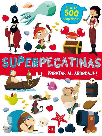 SUPERPEGATINAS¡PIRATAS AL ABORDAJE! | 9788491073086 | Libri, De Agostini | Librería Castillón - Comprar libros online Aragón, Barbastro