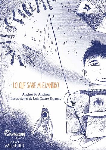 Lo que sabe Alejandro | 9788497438674 | Pi Andreu, Andrés | Librería Castillón - Comprar libros online Aragón, Barbastro