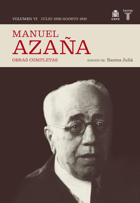 OBRAS COMPLETAS MANUEL AZAÑA 6 | 9788430607525 | AZAÑA, MANUEL | Librería Castillón - Comprar libros online Aragón, Barbastro