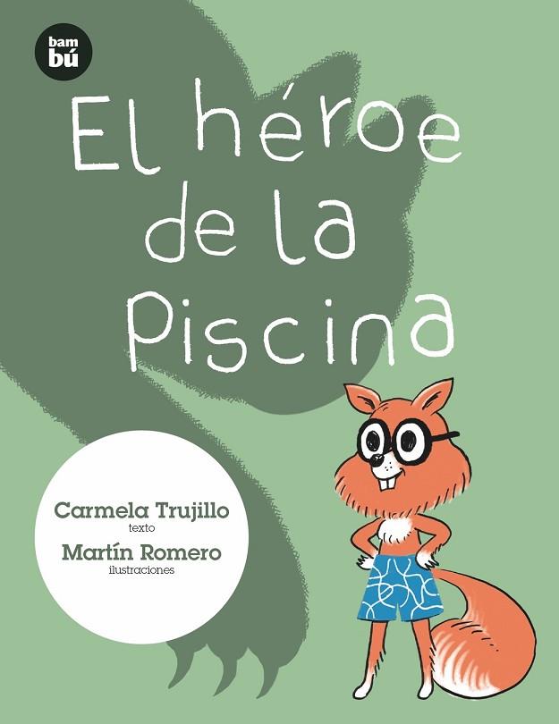 El héroe de la piscina | 9788483435731 | Fernández Trujillo, Carmela | Librería Castillón - Comprar libros online Aragón, Barbastro