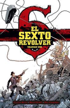 EL SEXTO REVÓLVER 1 | 9788467949278 | CULLEN BUNN | Librería Castillón - Comprar libros online Aragón, Barbastro