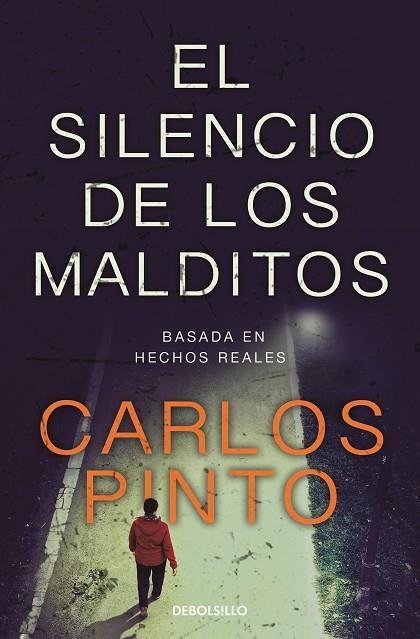 El silencio de los malditos | 9788466370851 | Pinto, Carlos | Librería Castillón - Comprar libros online Aragón, Barbastro