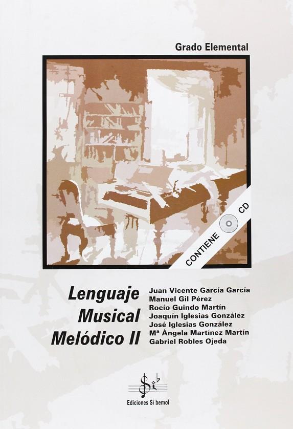 Lenguaje musical melódico II, grado elemental | 9788492220748 | García García, José Vicente ... [et al.] | Librería Castillón - Comprar libros online Aragón, Barbastro