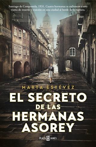 El secreto de las hermanas Asorey | 9788401030871 | Estévez, Marta | Librería Castillón - Comprar libros online Aragón, Barbastro