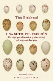 Una sutil perfección | 9788416443086 | Birkhead, Tim | Librería Castillón - Comprar libros online Aragón, Barbastro