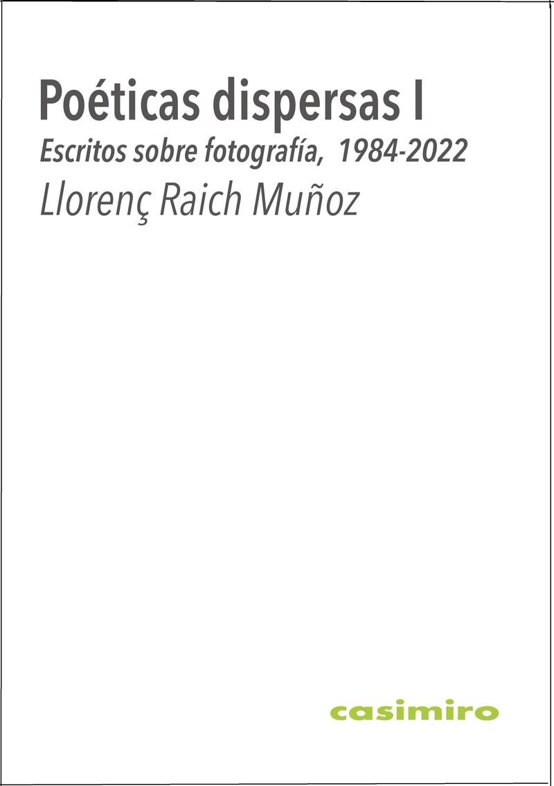 Poéticas dispersas I | 9788419524119 | Raich Muñoz, Llorenç | Librería Castillón - Comprar libros online Aragón, Barbastro