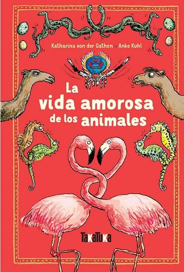 LA VIDA AMOROSA DE LOS ANIMALES | 9788417383213 | von der Gathen, Katharina | Librería Castillón - Comprar libros online Aragón, Barbastro